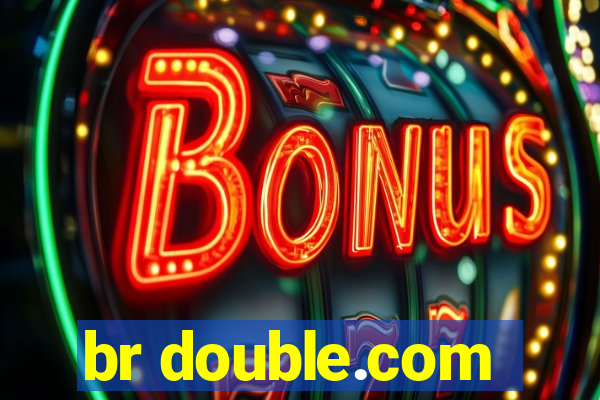 br double.com